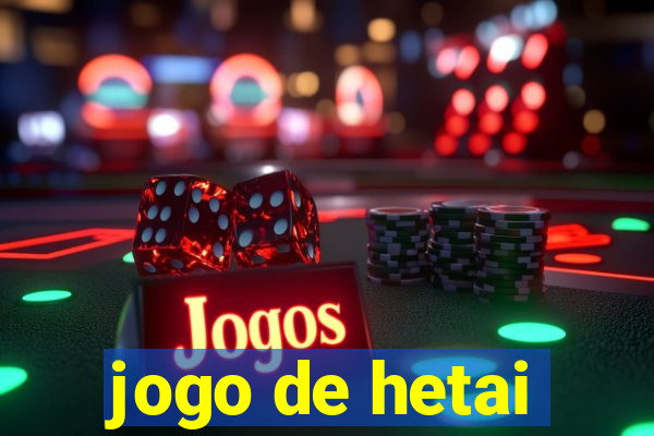 jogo de hetai